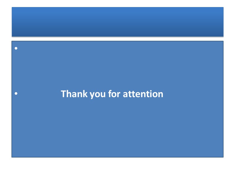 Thank you for attention